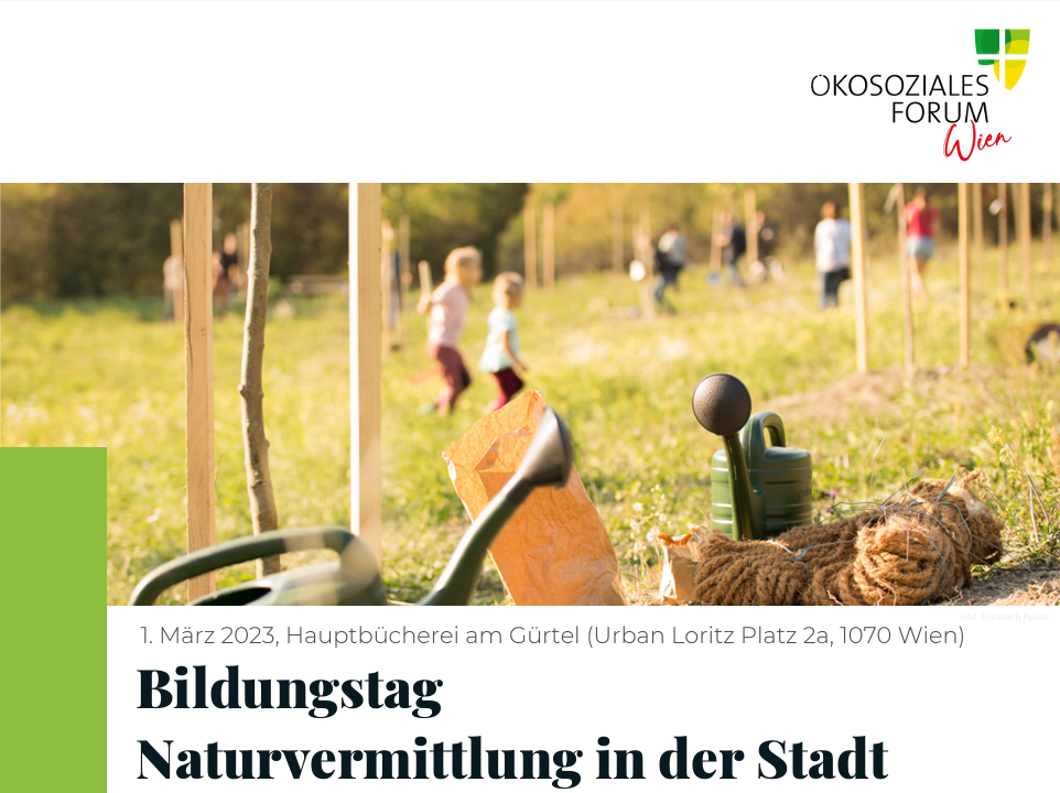 Bildungstag "Naturvermittlung in der Stadt" des Ökosozialen Forums